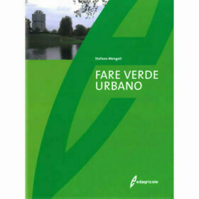 Fare Verde Urbano - Stefano Mengoli - Edagricole Editore